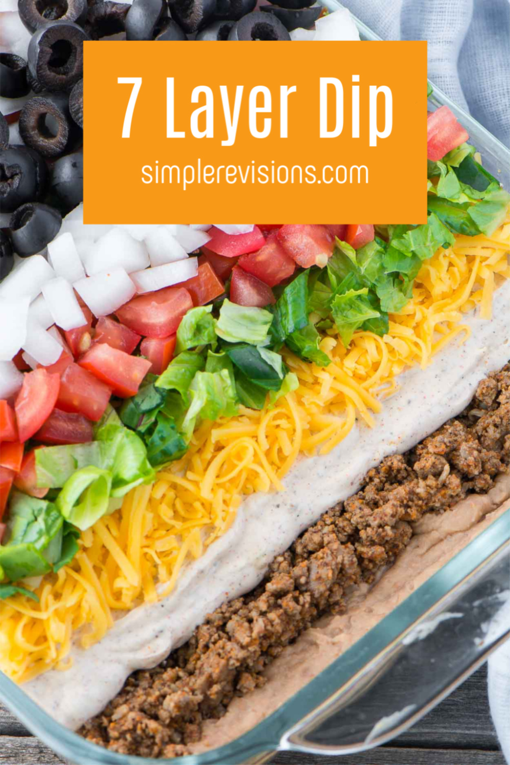How to Make The Best 7 Layer Dip - Simple Revisions